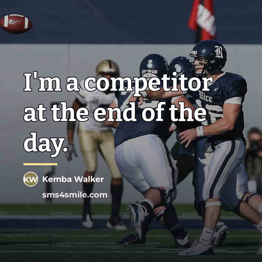 “I'm a competitor at the end of the day.…” quote by Kemba Walker