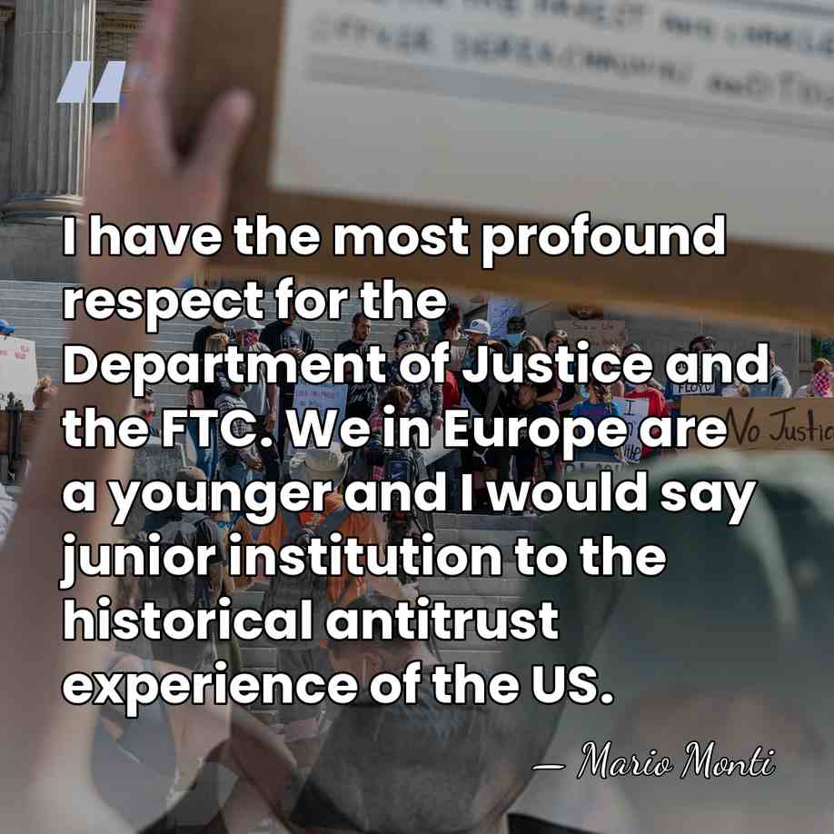 I have the most profound respect for the Department of Justice and&hellip; - Mario Monti