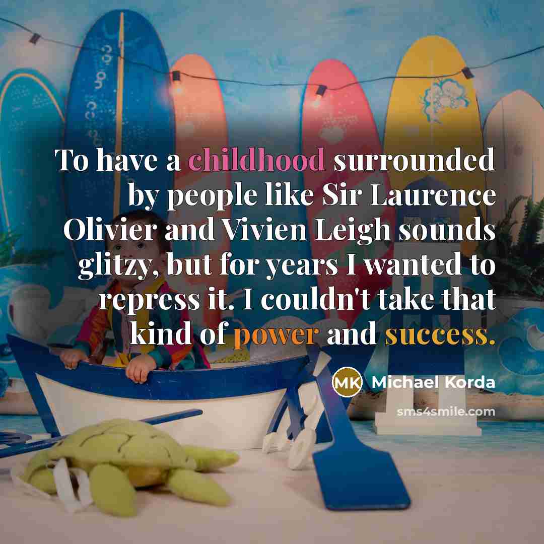 “To have a childhood surrounded by people like Sir Laurence…” quote by Michael Korda