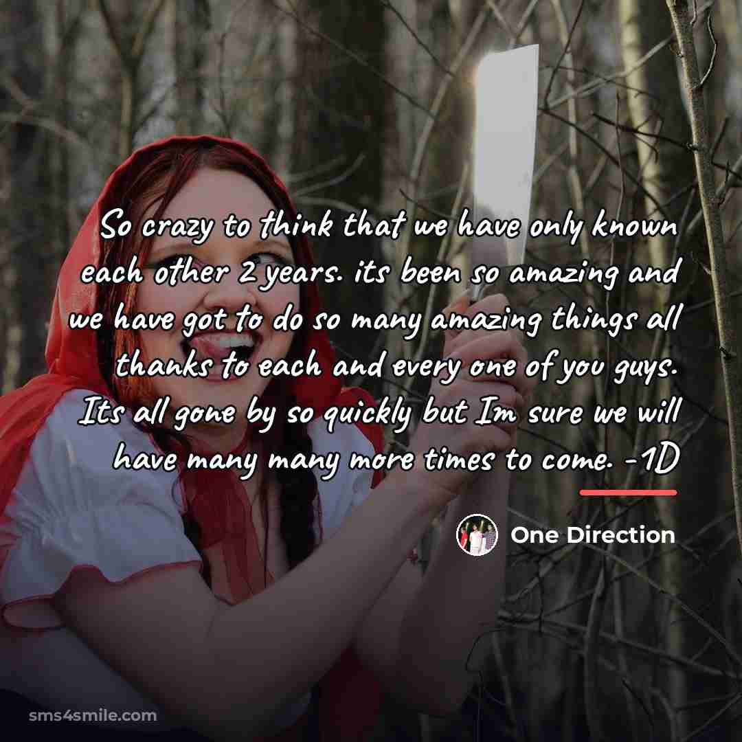 “So crazy to think that we have only known each…” quote by One Direction