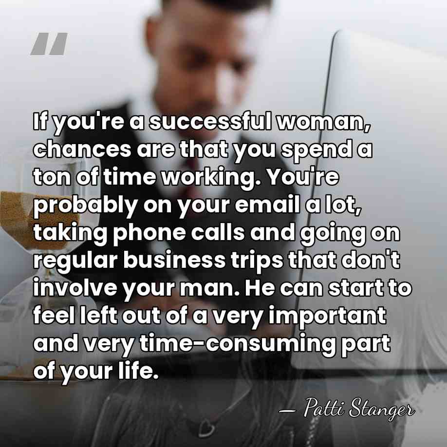 If you're a successful woman, chances are that you spend a ton&hellip; - Patti Stanger