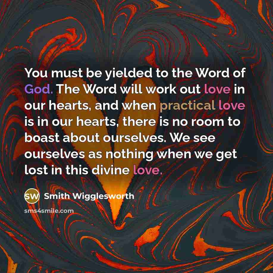 “You must be yielded to the Word of God. The…” quote by Smith Wigglesworth