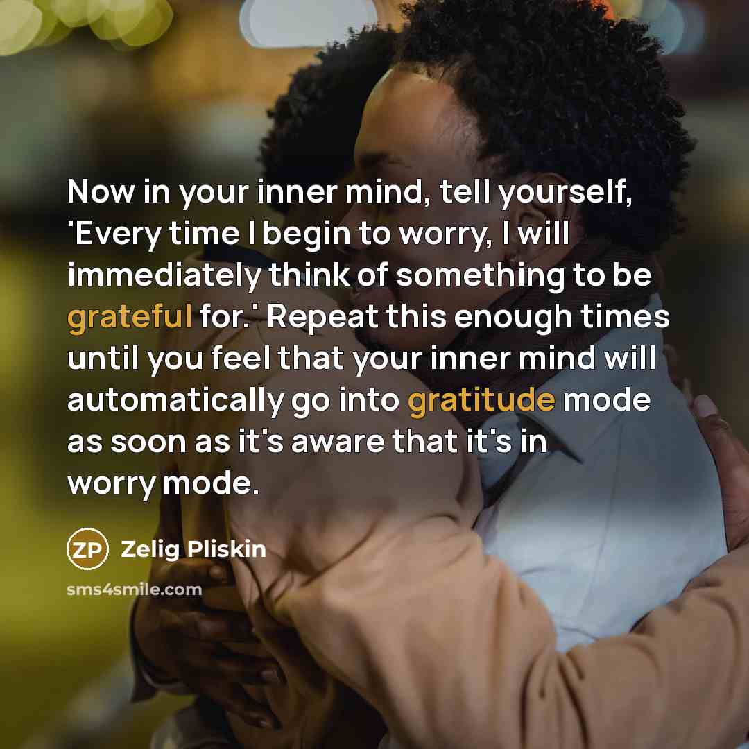 “Now in your inner mind, tell yourself, 'Every time I…” quote by Zelig Pliskin
