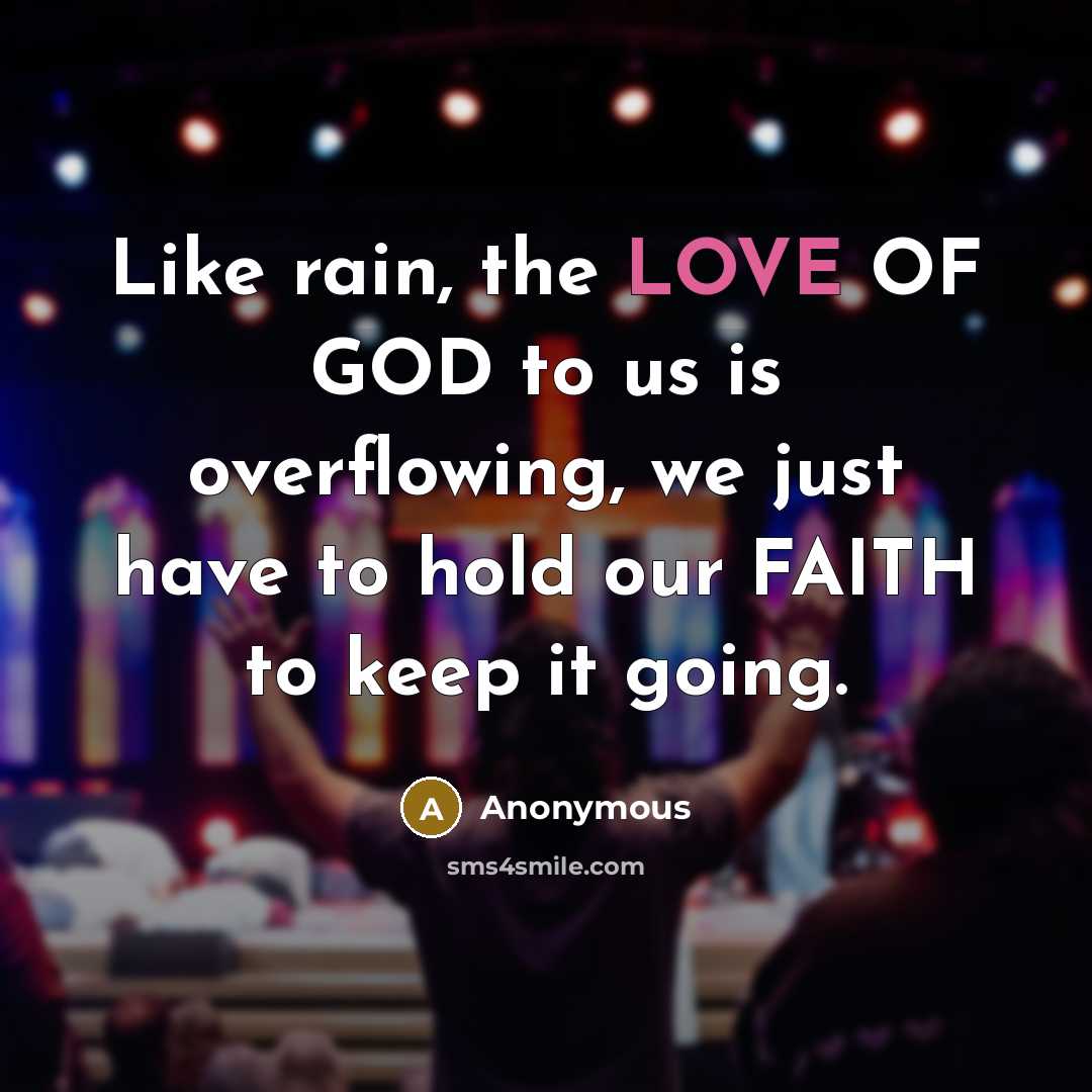 “Like rain, the LOVE OF GOD to us is overflowing,…” quote by Anonymous