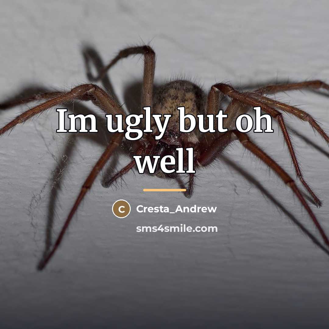 “Im ugly but oh well…” quote by Cresta_Andrew