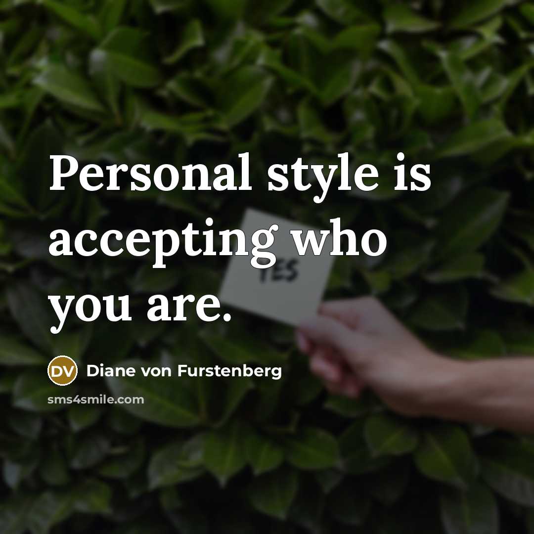 “Personal style is accepting who you are.…” quote by Diane von Furstenberg