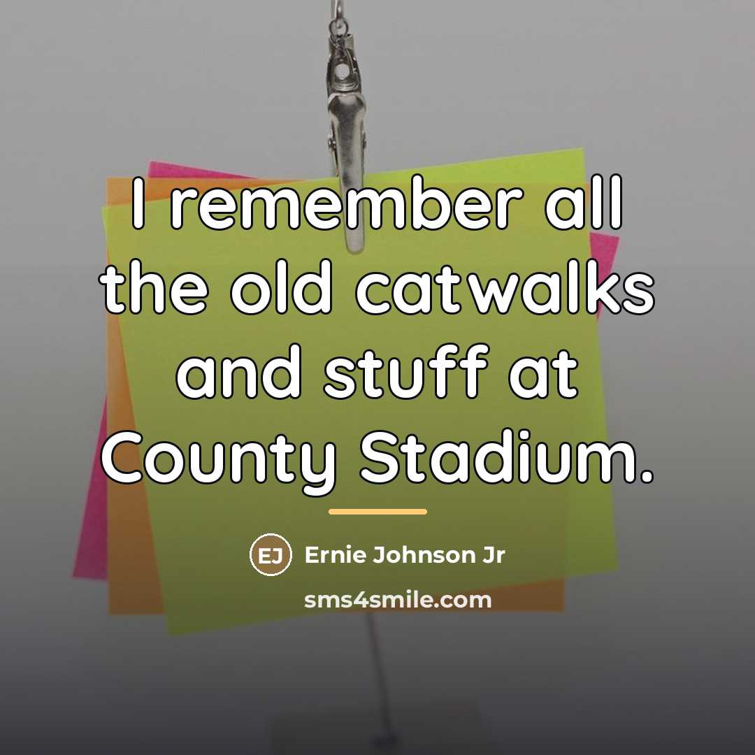 “I remember all the old catwalks and stuff at County…” quote by Ernie Johnson Jr