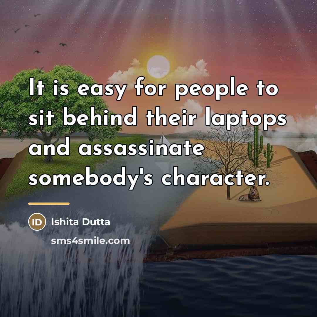 “It is easy for people to sit behind their laptops…” quote by Ishita Dutta