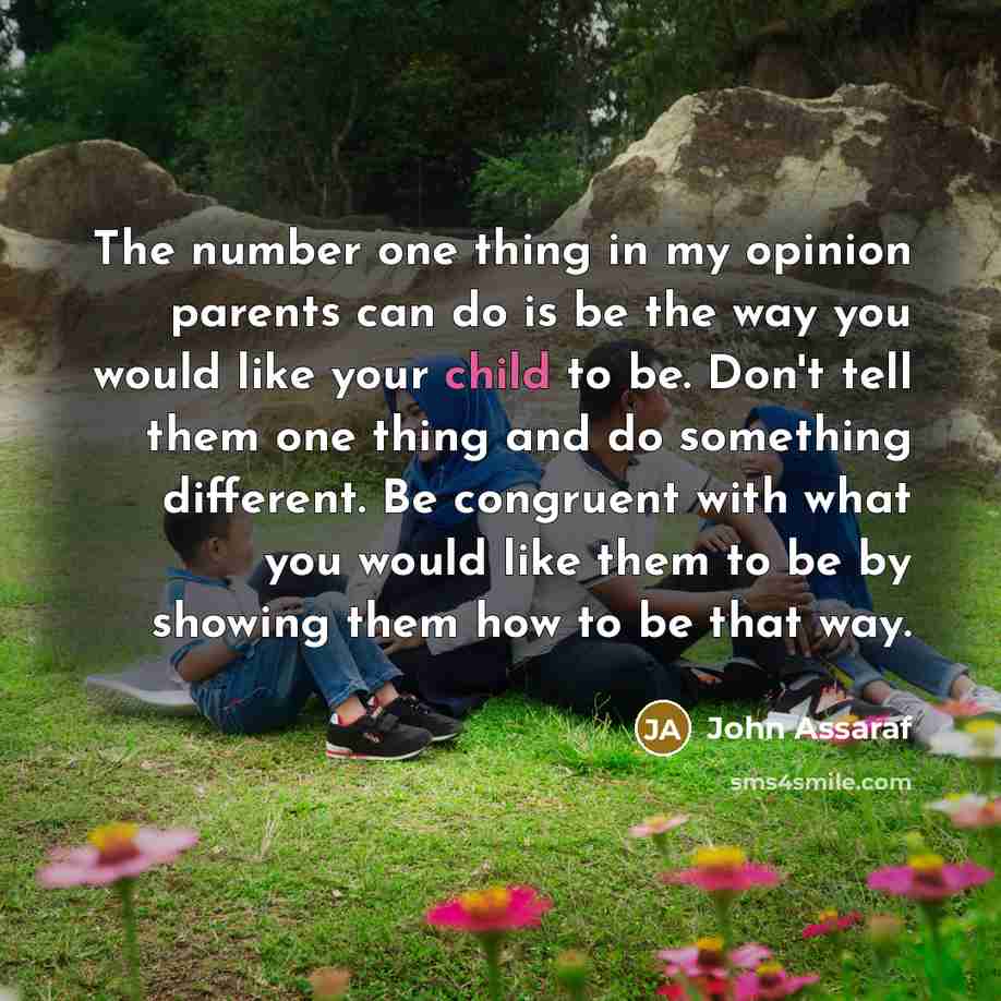 “The number one thing in my opinion parents can do…” quote by John Assaraf