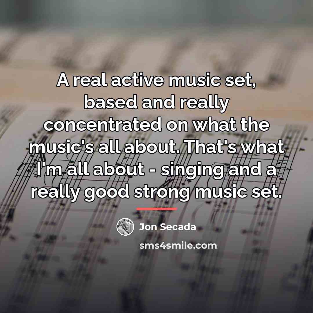 “A real active music set, based and really concentrated on…” quote by Jon Secada