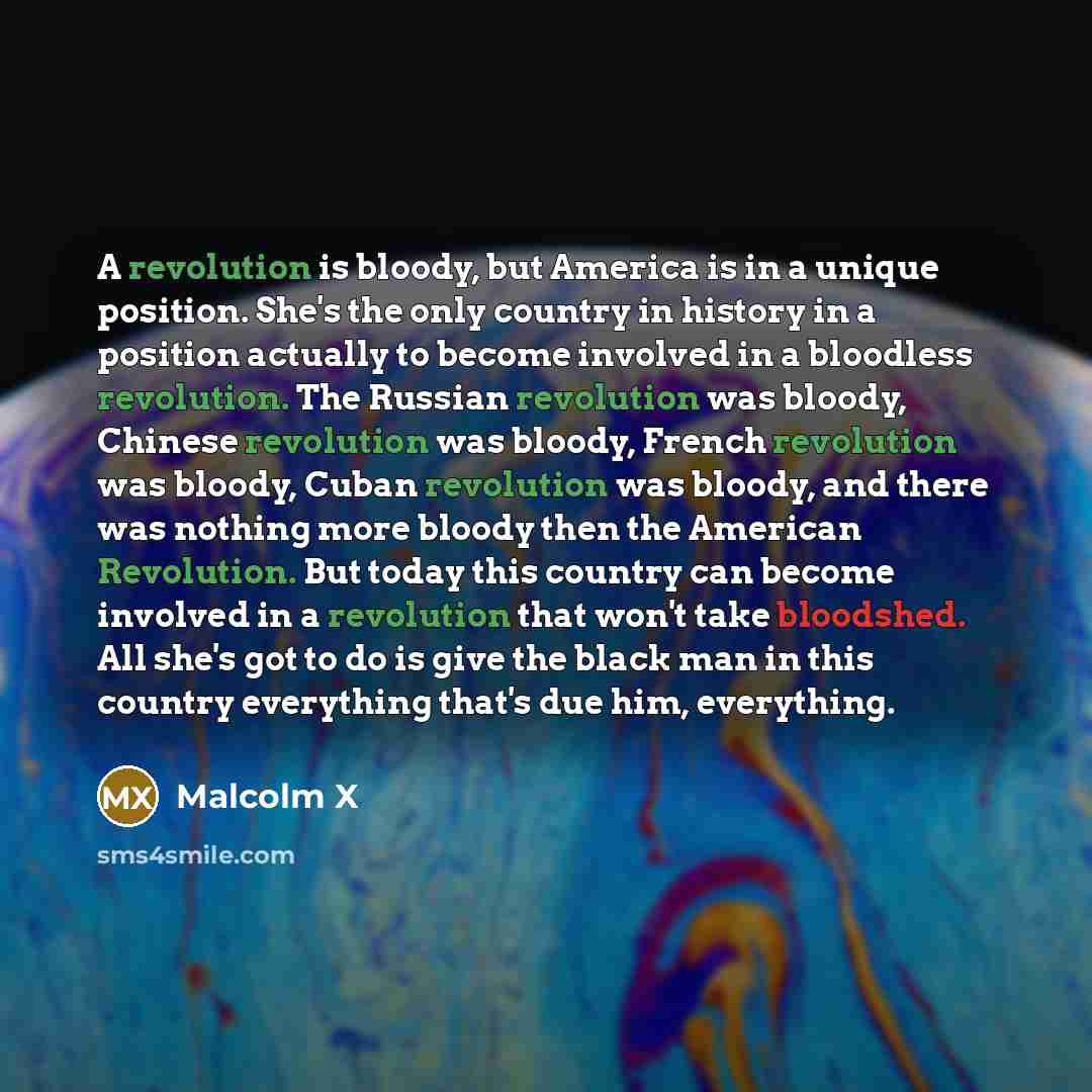 “A revolution is bloody, but America is in a unique…” quote by Malcolm X