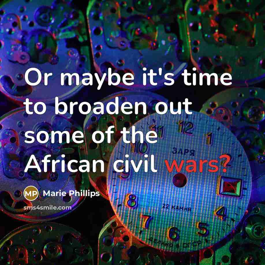 “Or maybe it's time to broaden out some of the…” quote by Marie Phillips