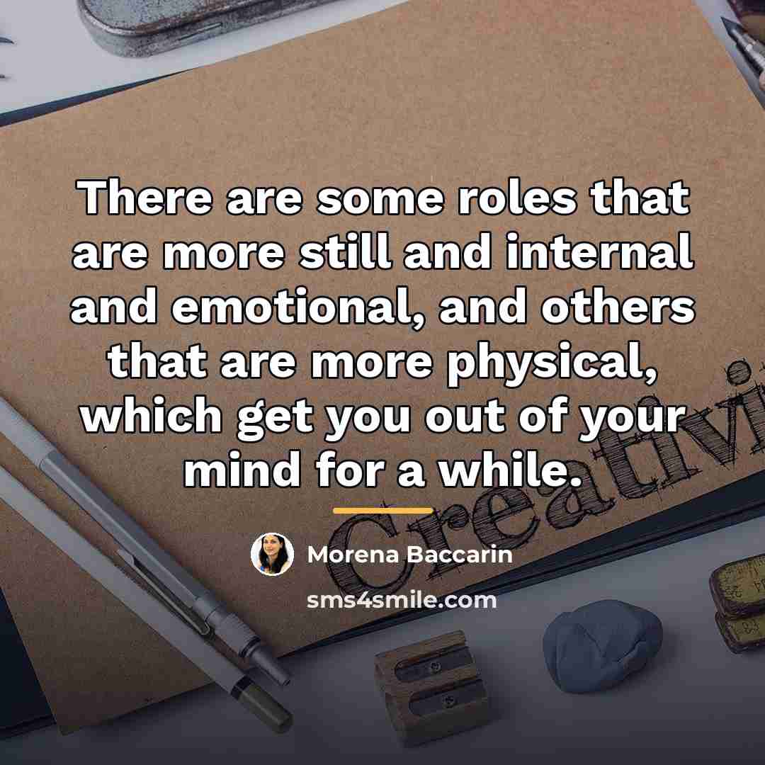 “There are some roles that are more still and internal…” quote by Morena Baccarin