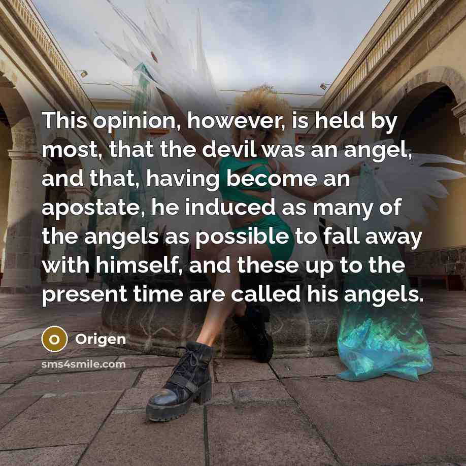 “This opinion, however, is held by most, that the devil…” quote by Origen