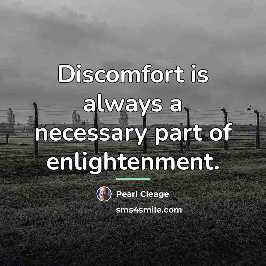 “Discomfort is always a necessary part of enlightenment.…” quote by Pearl Cleage
