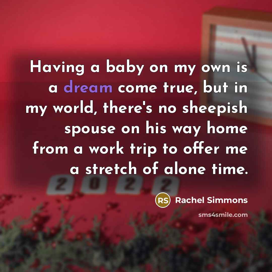 “Having a baby on my own is a dream come…” quote by Rachel Simmons