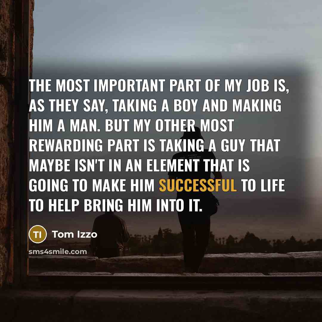 “The most important part of my job is, as they…” quote by Tom Izzo