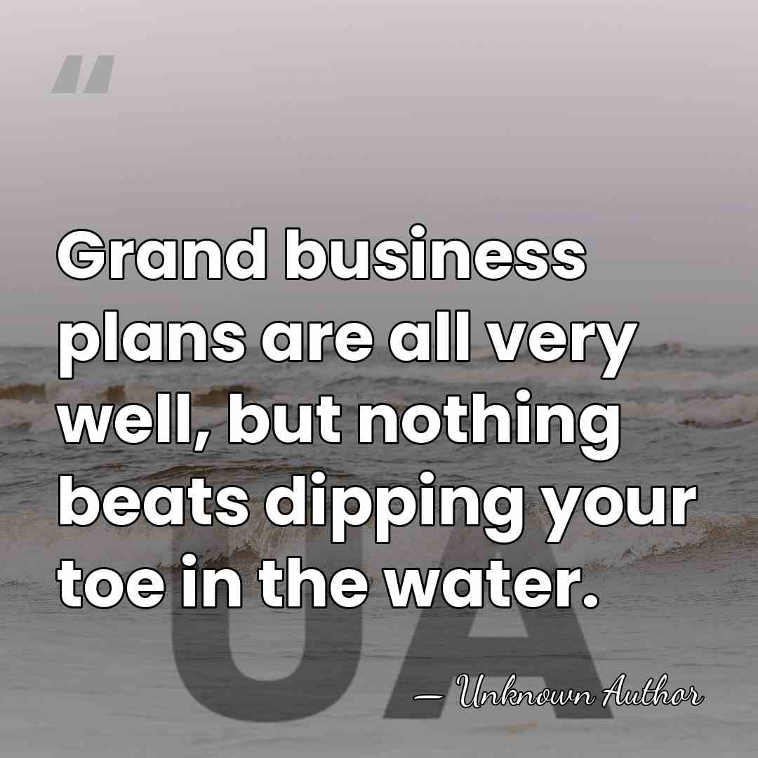 Grand business plans are all very well, but nothing beats dipping your&hellip; - Karan Bilimoria, Baron Bilimoria
