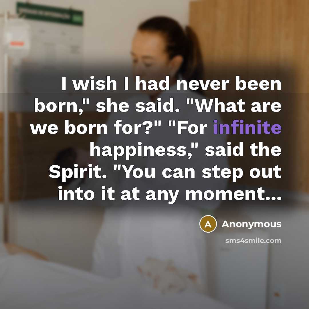 “I wish I had never been born," she said. "What…” quote by Anonymous
