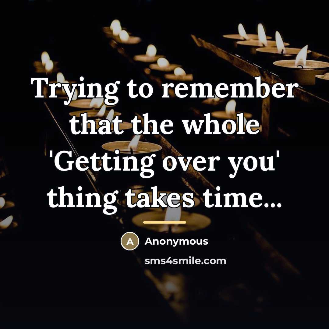 “Trying to remember that the whole 'Getting over you' thing…” quote by Anonymous
