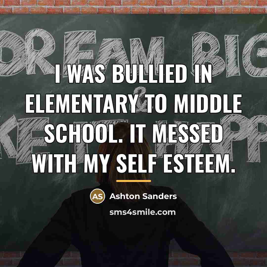 “I was bullied in elementary to middle school. It messed…” quote by Ashton Sanders