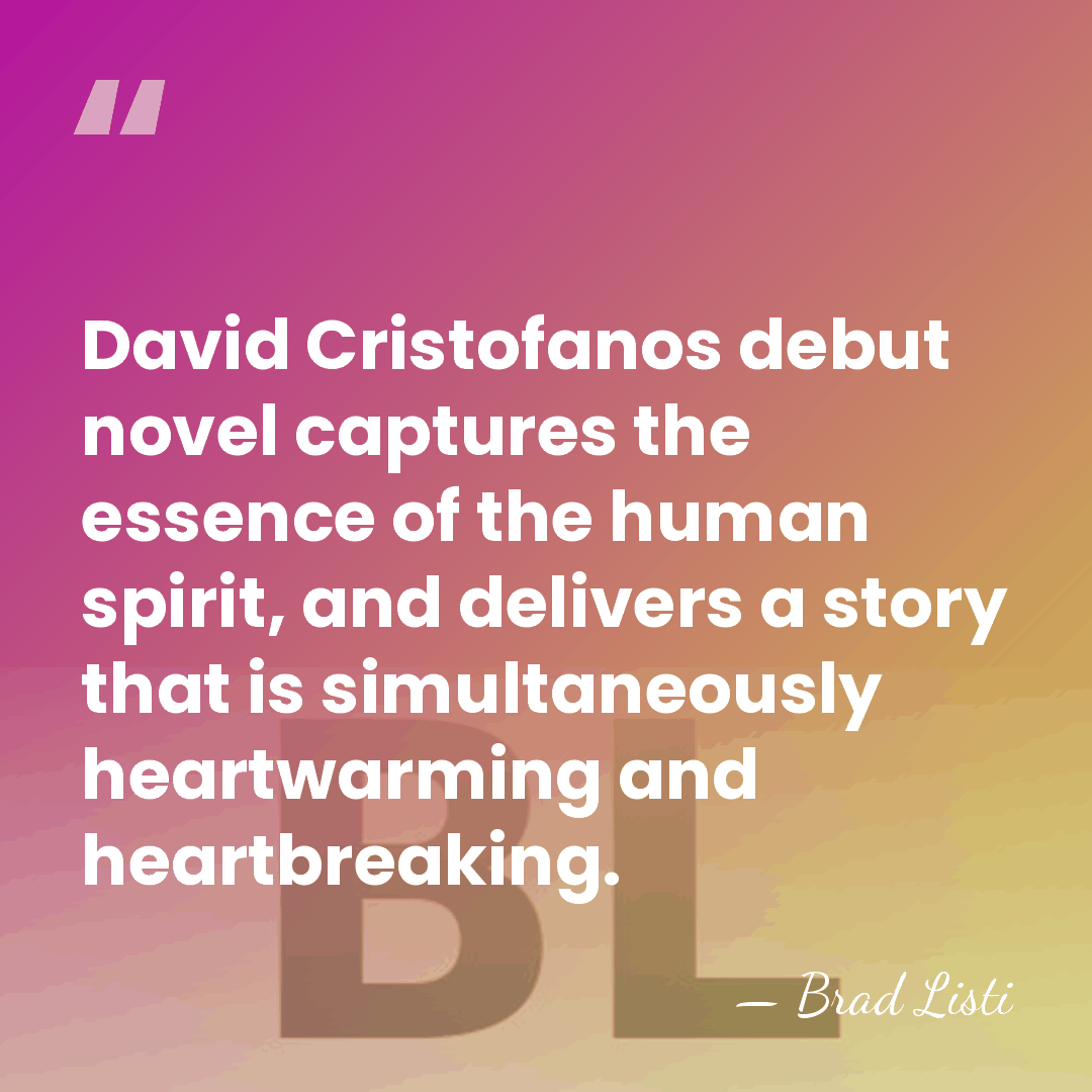 David Cristofanos debut novel captures the essence of the human spirit, and&hellip; - Brad Listi