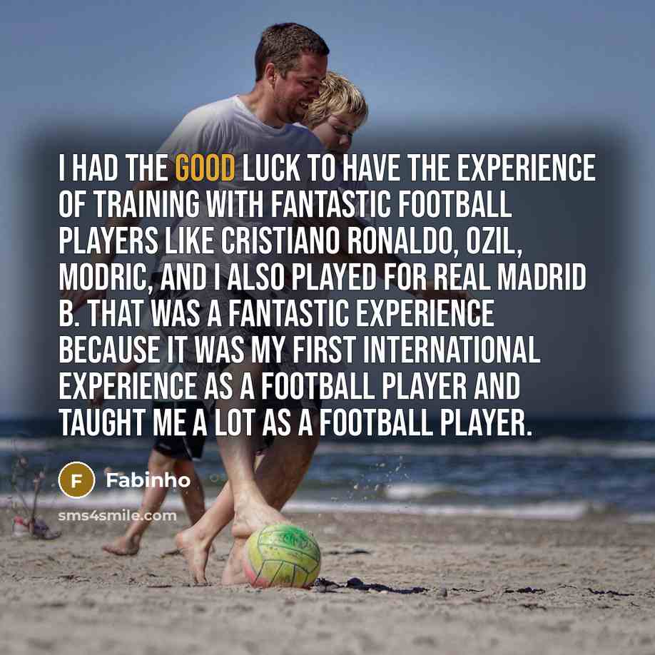 “I had the good luck to have the experience of…” quote by Fabinho