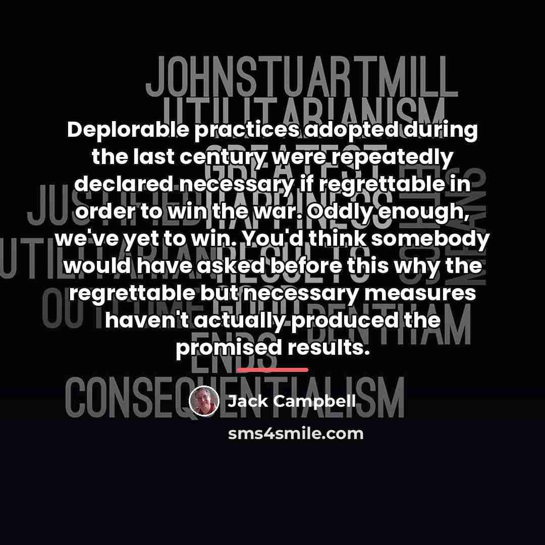 “Deplorable practices adopted during the last century were repeatedly declared…” quote by Jack Campbell
