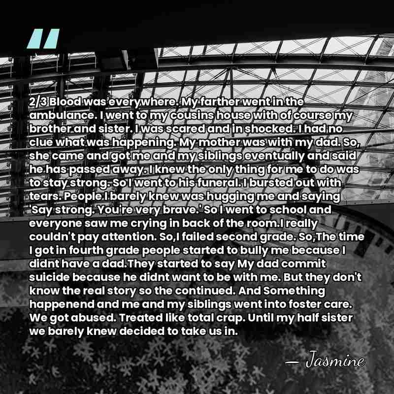 2/3 Blood was everywhere. My farther went in the ambulance. I went&hellip; - Jasmine