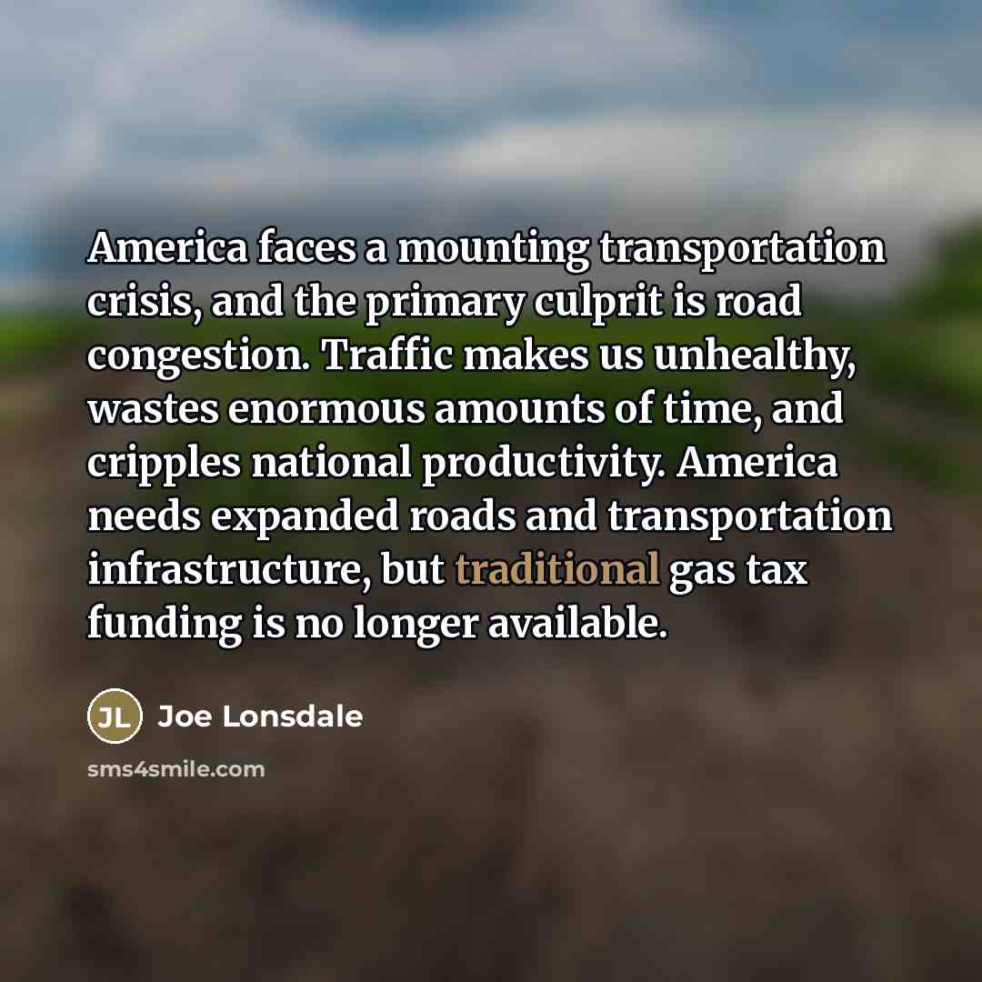 “America faces a mounting transportation crisis, and the primary culprit…” quote by Joe Lonsdale