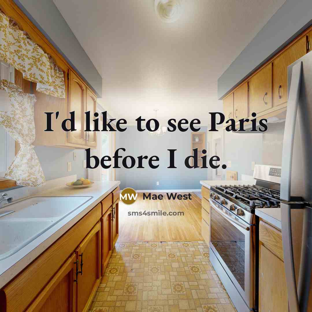 “I'd like to see Paris before I die.…” quote by Mae West