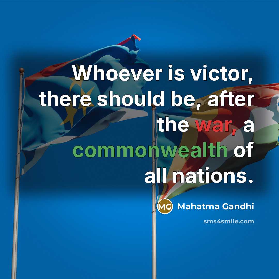“Whoever is victor, there should be, after the war, a…” quote by Mahatma Gandhi