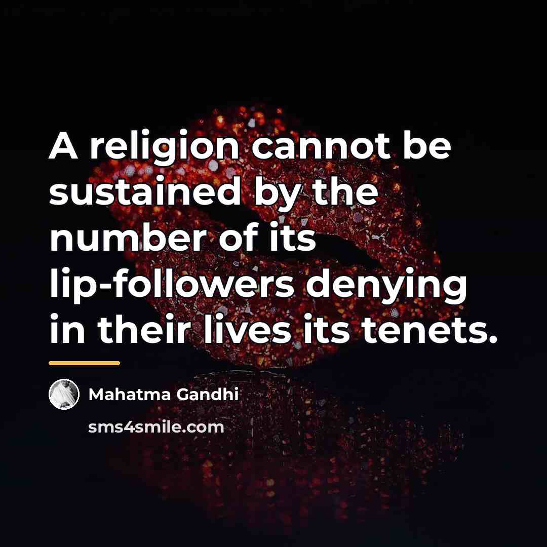 “A religion cannot be sustained by the number of its…” quote by Mahatma Gandhi
