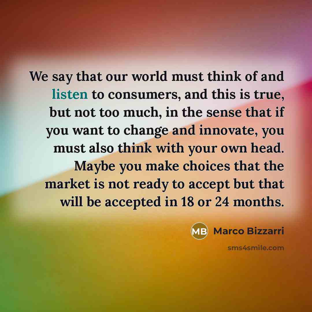“We say that our world must think of and listen…” quote by Marco Bizzarri