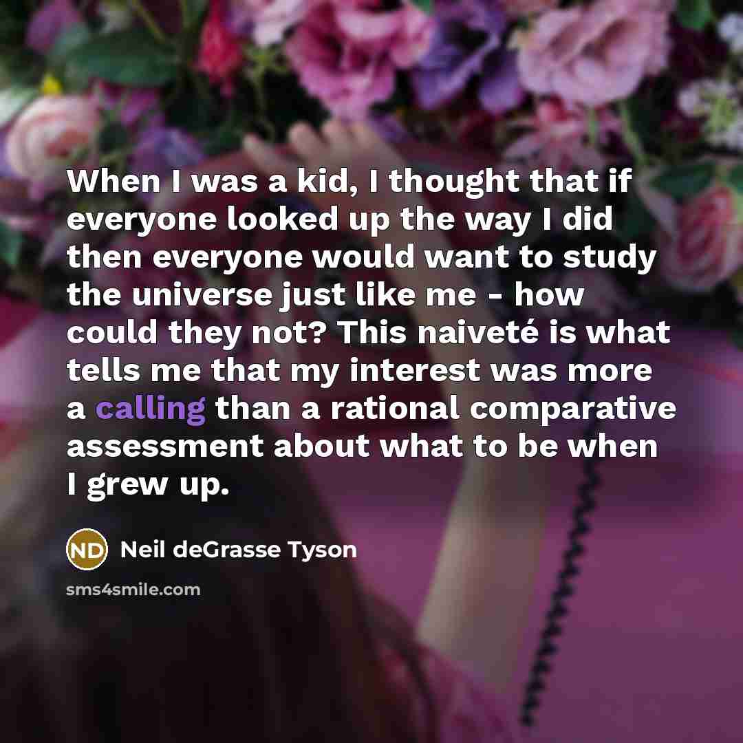 “When I was a kid, I thought that if everyone…” quote by Neil deGrasse Tyson