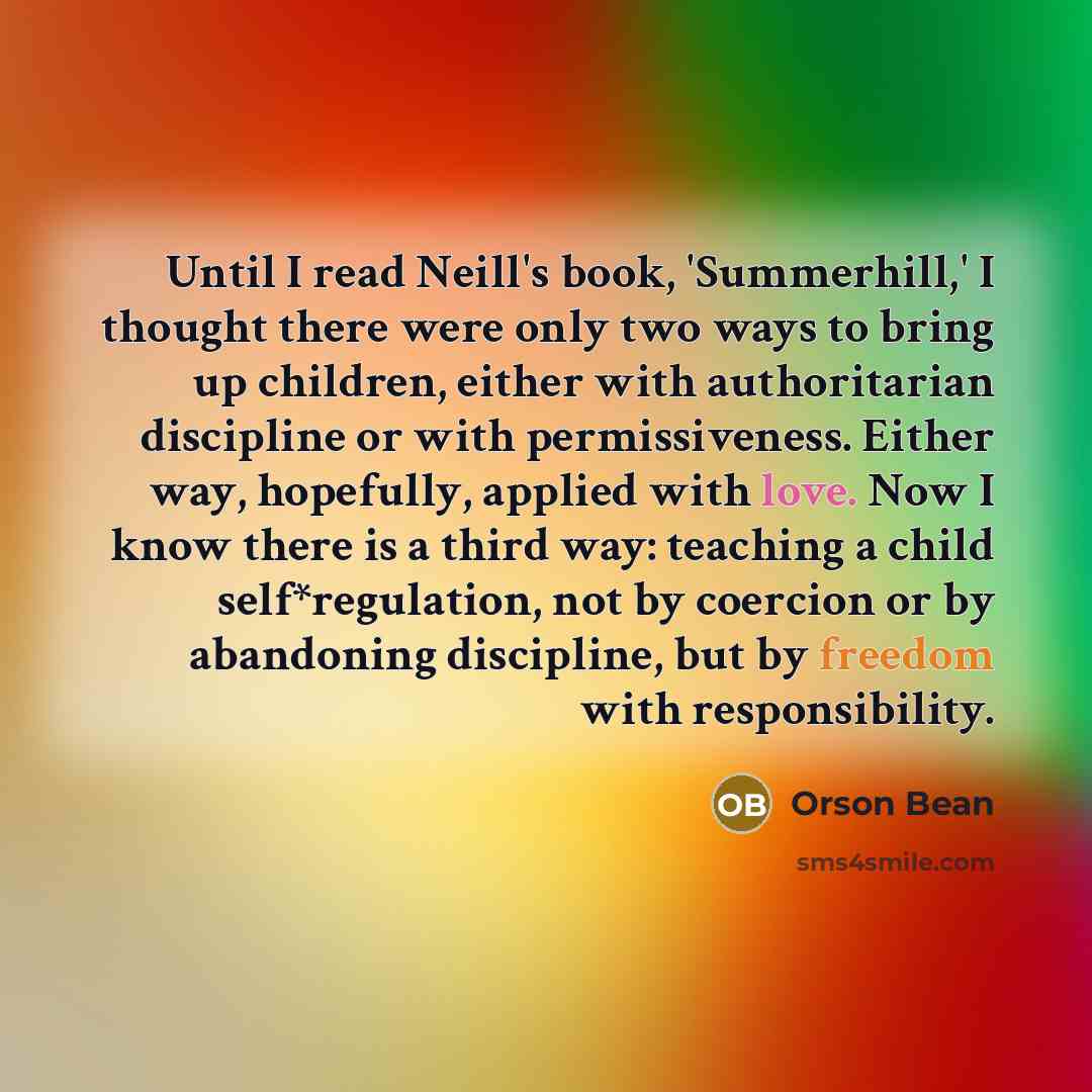 “Until I read Neill's book, 'Summerhill,' I thought there were…” quote by Orson Bean