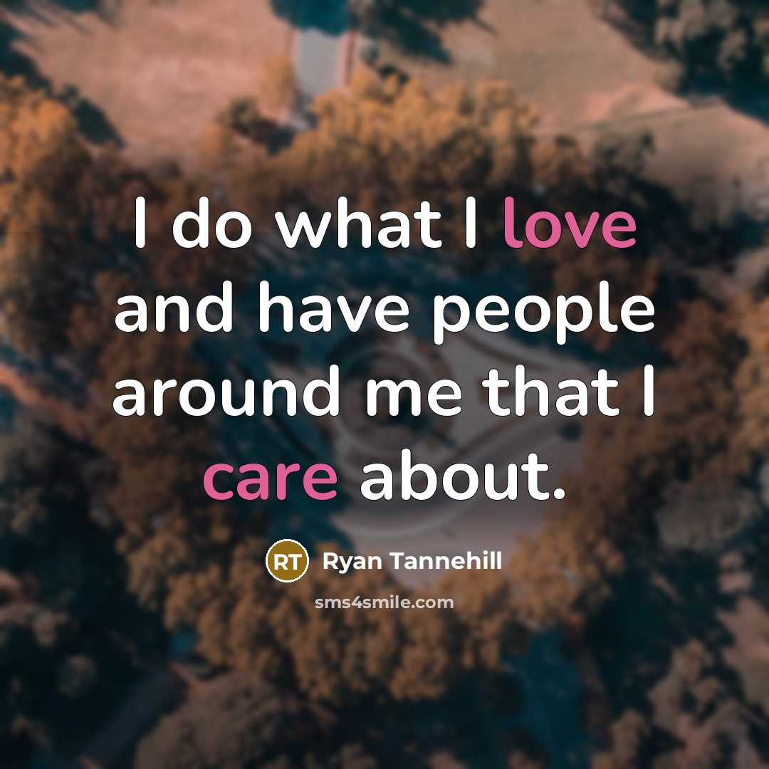 “I do what I love and have people around me…” quote by Ryan Tannehill