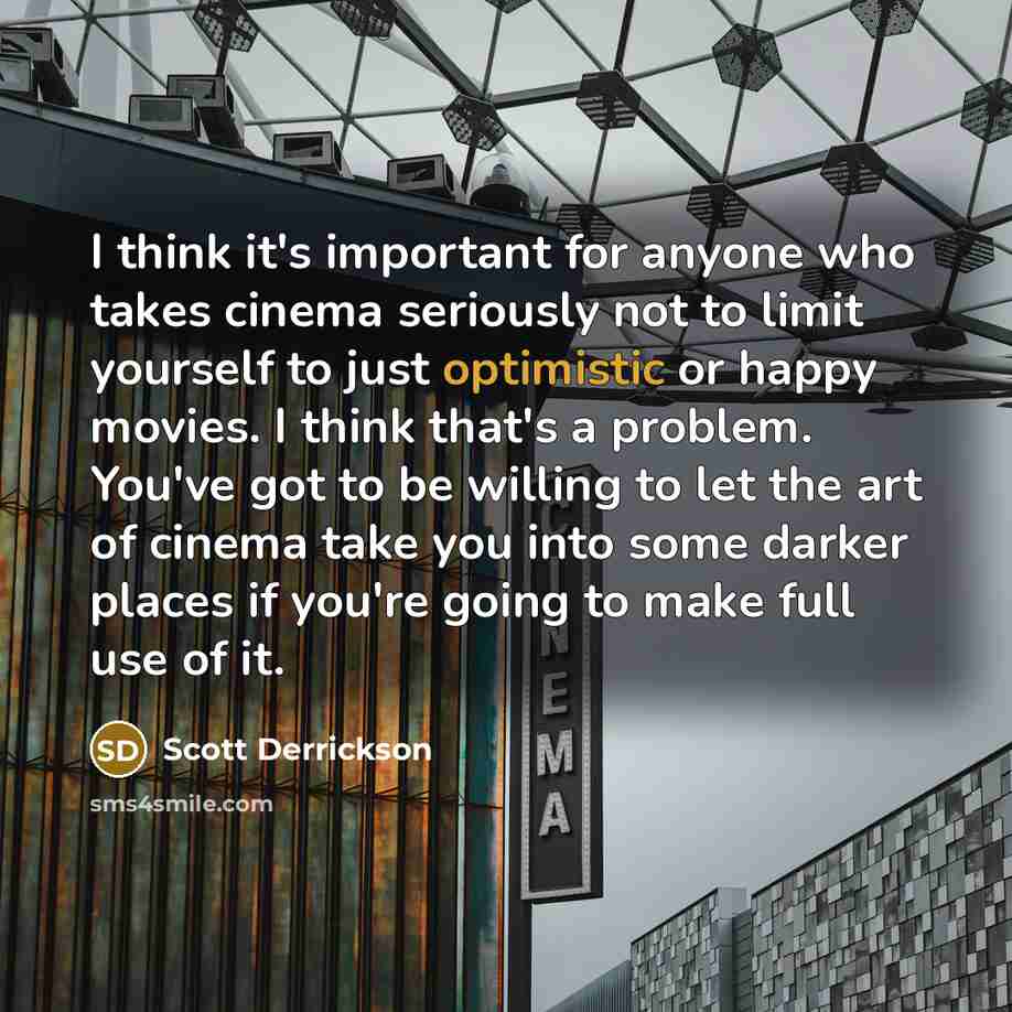 “I think it's important for anyone who takes cinema seriously…” quote by Scott Derrickson