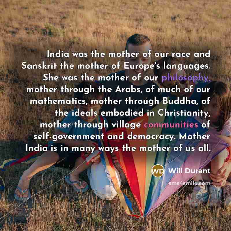 “India was the mother of our race and Sanskrit the…” quote by Will Durant