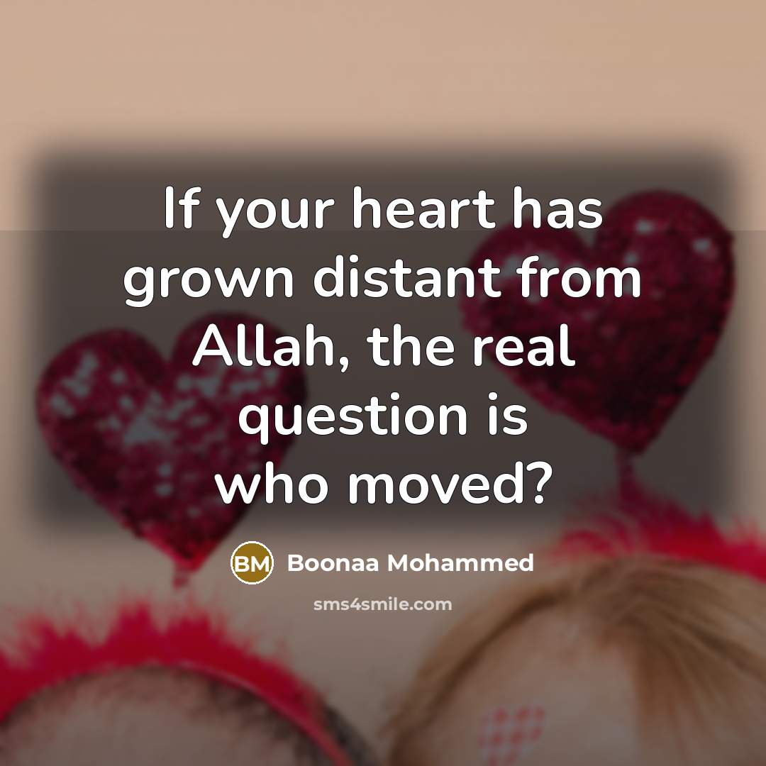 “If your heart has grown distant from Allah, the real…” quote by Boonaa Mohammed