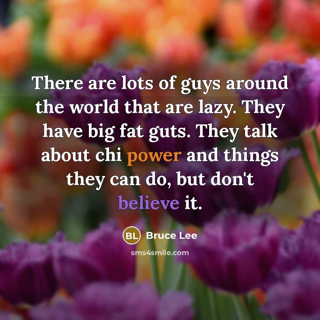“There are lots of guys around the world that are…” quote by Bruce Lee