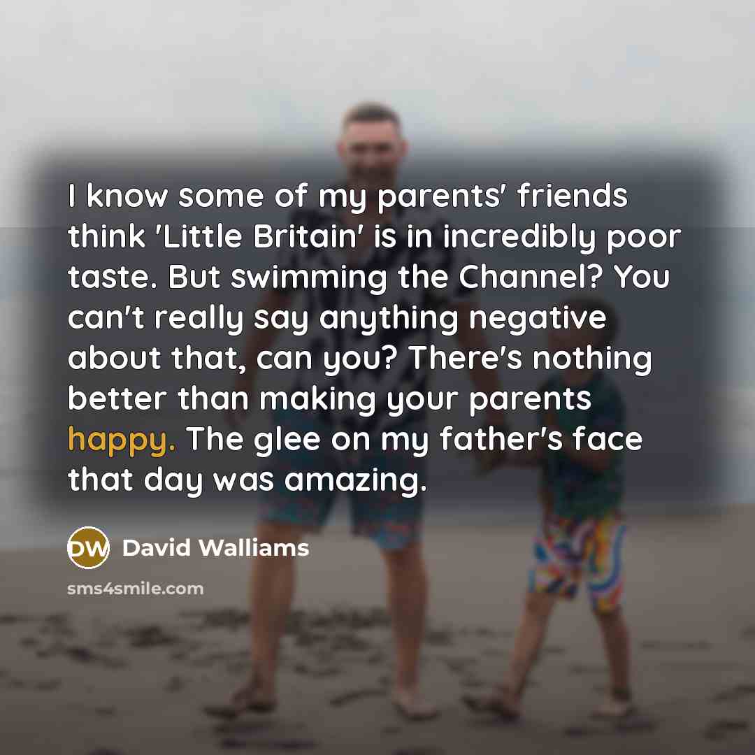 “I know some of my parents' friends think 'Little Britain'…” quote by David Walliams