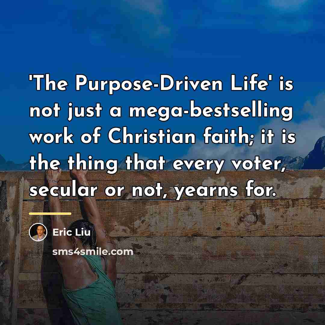 “'The Purpose-Driven Life' is not just a mega-bestselling work of…” quote by Eric Liu