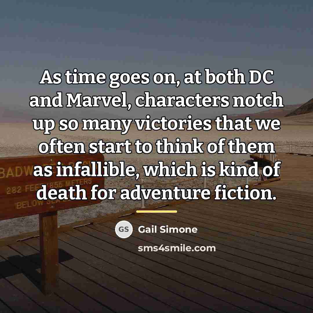 “As time goes on, at both DC and Marvel, characters…” quote by Gail Simone
