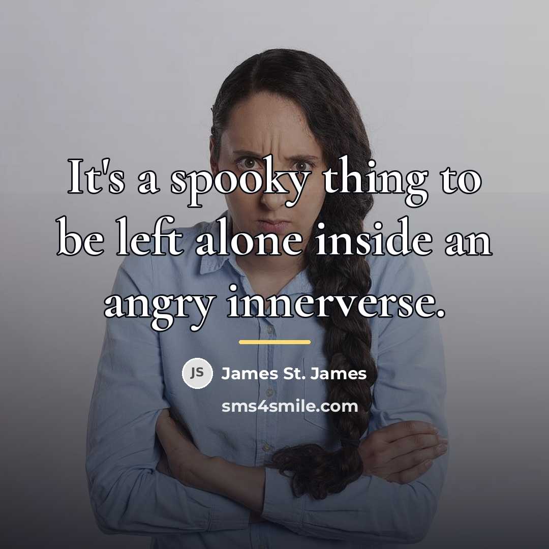 “It's a spooky thing to be left alone inside an…” quote by James St. James