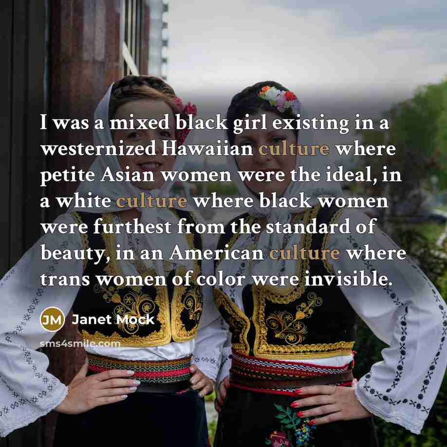 “I was a mixed black girl existing in a westernized…” quote by Janet Mock