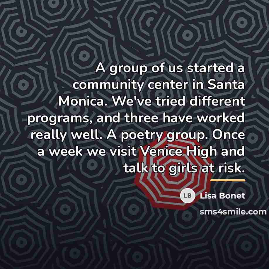 “A group of us started a community center in Santa…” quote by Lisa Bonet
