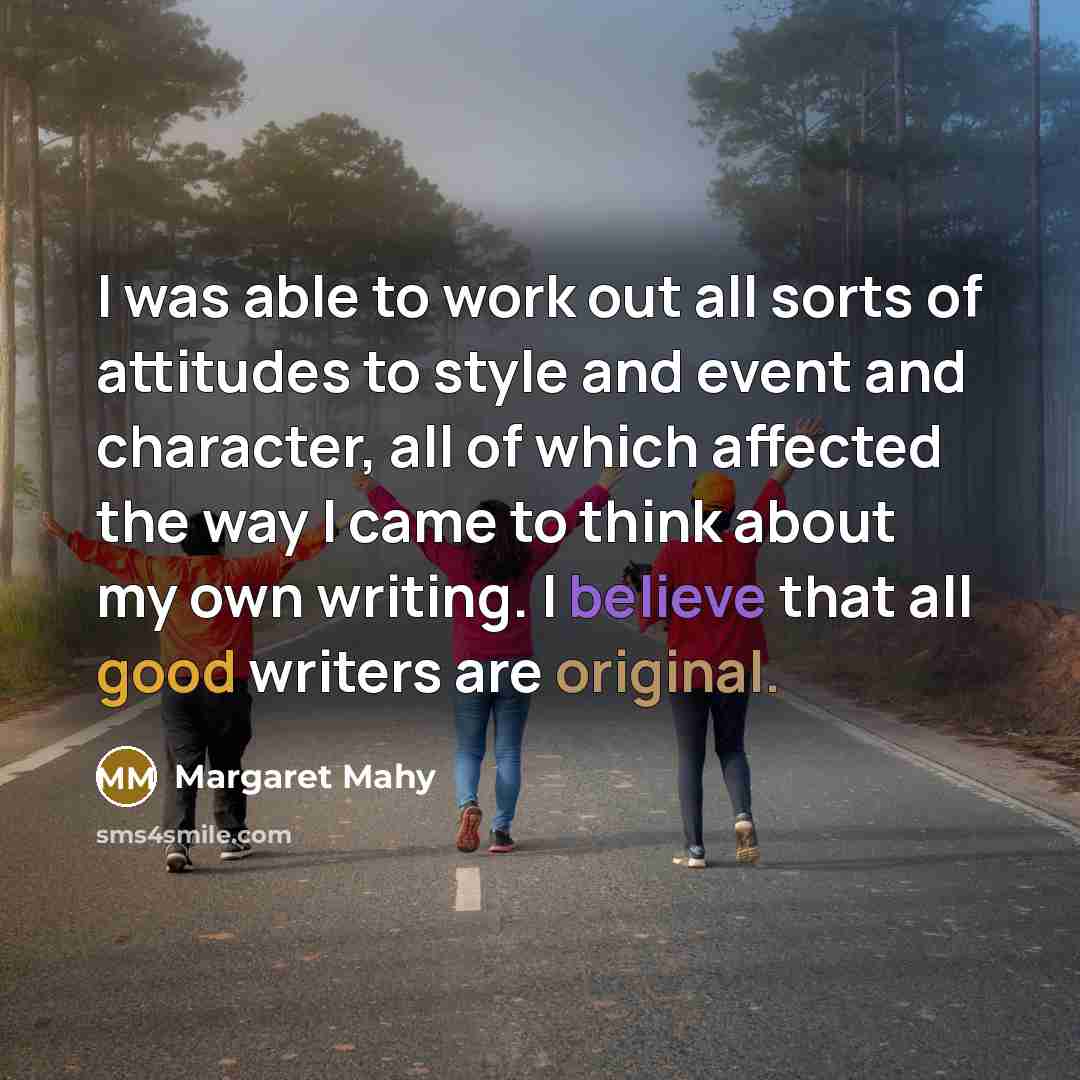 “I was able to work out all sorts of attitudes…” quote by Margaret Mahy