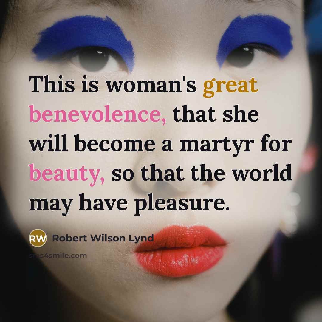 “This is woman's great benevolence, that she will become a…” quote by Robert Wilson Lynd