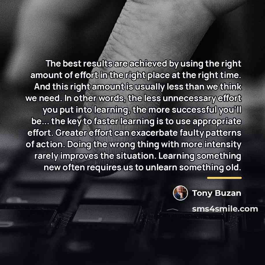 “The best results are achieved by using the right amount…” quote by Tony Buzan